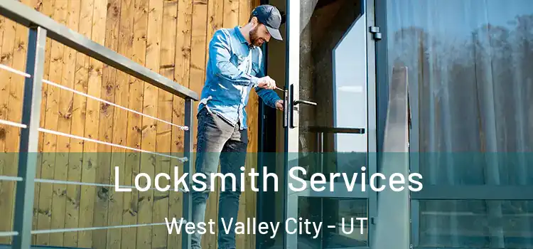 Locksmith Services West Valley City - UT
