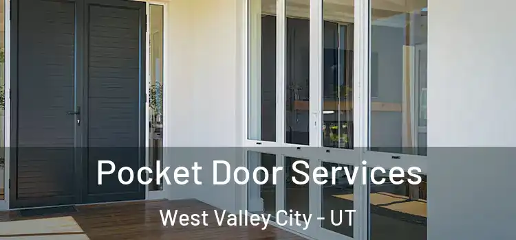 Pocket Door Services West Valley City - UT