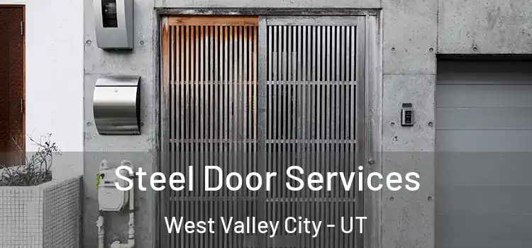 Steel Door Services West Valley City - UT
